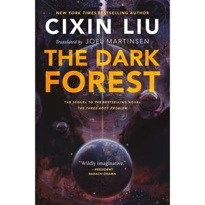 The Dark Forest -- Cixin Liu